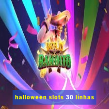 halloween slots 30 linhas